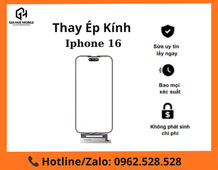 thay-ep-kinh-iphone-16 Thay Kính Cảm Ứng iPhone 16