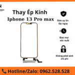Thay kính cảm ứng iPhone 13 Pro Max uy tín tại Hà Nội