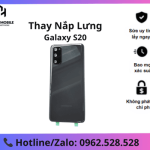 Thay Lưng Samsung Galaxy S20 chính hãng tại Hà Nội