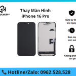 Thay màn hình iPhone 16 Pro