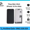 Thay màn hình iPhone 16 Pro Max