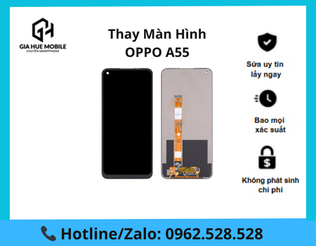 thay-man-hinh-oppo-a55 Thay màn hình Oppo A55