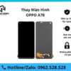 Thay màn hình OPPO A78
