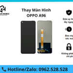 Thay màn hình OPPO A96