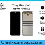 Thay màn hình Oppo Find N2