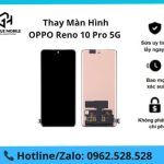 Thay màn hình Oppo Reno 10 Pro 5G