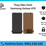 Thay màn hình Samsung Galaxy A70