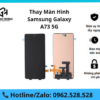 Thay Màn Hình Samsung Galaxy A73 5G