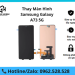 Thay Màn Hình Samsung Galaxy A73 5G