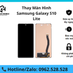 Thay Màn Hình Samsung Galaxy S10 Lite