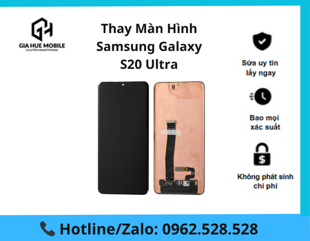 thay-man-hinh-samsung-galaxy-s20-ultra Thay màn hình Samsung Galaxy S20 Ultra