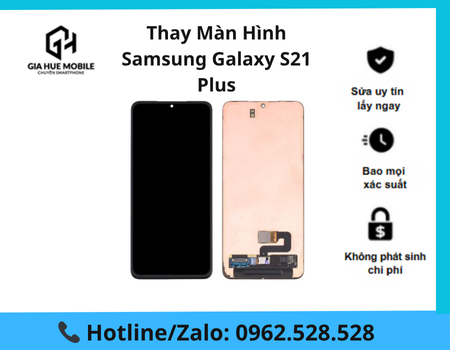 thay-man-hinh-samsung-galaxy-s21-plus Thay màn hình Samsung Galaxy S21 Plus