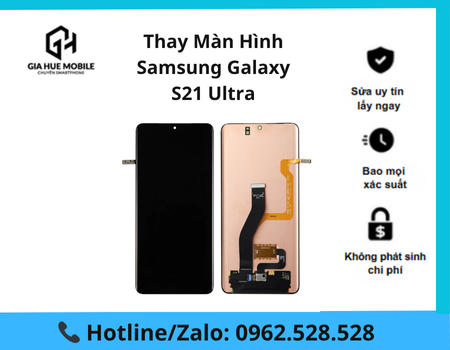 thay-man-hinh-samsung-galaxy-s21-ultra Thay màn hình Samsung Galaxy S21 Ultra