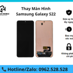 Thay màn hình Samsung Galaxy S22