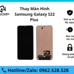 Thay màn hình Samsung Galaxy S22 Plus