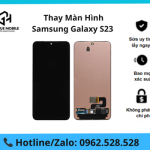 Thay màn hình Samsung Galaxy S23