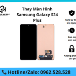 Thay màn hình Samsung Galaxy S24 Plus