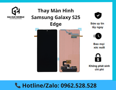 thay-man-hinh-samsung-galaxy-s25-edge Thay màn hình Samsung Galaxy S25 Edge