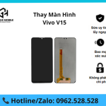 Thay màn hình Vivo V15