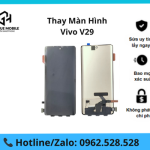 Thay màn hình Vivo V29