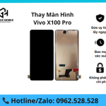 Thay màn hình Vivo X100 Pro