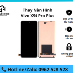 Thay màn hình Vivo X90 Pro Plus