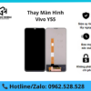Thay màn hình Vivo Y55