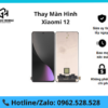 Thay màn hình Xiaomi 12