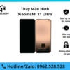 Thay màn hình Xiaomi Mi 11 Ultra