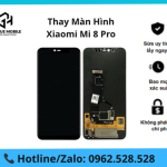 Thay màn hình Xiaomi Mi 8 Pro