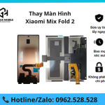 Thay màn hình Xiaomi Mix Fold 2
