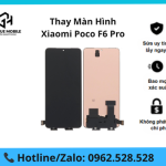 Thay màn hình Xiaomi Poco F6 Pro
