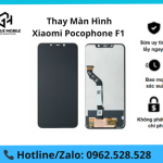 Thay màn hình Xiaomi Pocophone F1