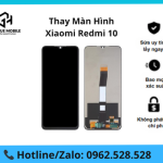 Thay màn hình Xiaomi Redmi 10