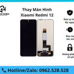 Thay màn hình Xiaomi Redmi 12