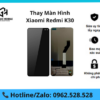 Thay màn hình Xiaomi Redmi K30
