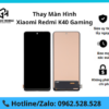 Thay màn hình Xiaomi Redmi K40 Gaming