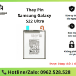 Thay pin Samsung Galaxy S22 Ultra chính hãng, uy tín tại Hà Nội