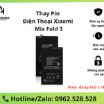 Thay Pin Xiaomi Mix Fold 3 chính hãng | Hà Nội