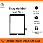 Thay ép kính iPad Air 1 chính hãng tại Hà Nội