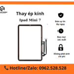 Thay ép kinh iPad mini 7