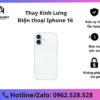 Thay kính lưng iPhone 16