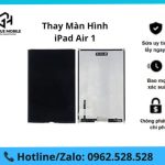 Thay màn hình Ipad Air 1