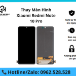Thay màn hình Xiaomi Redmi Note 10 Pro