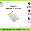 Thay pin Realme 10 Pro+ 5G