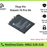 Thay pin Xiaomi 15 Pro 5G