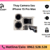 Thay Camera Sau iPhone 15 Pro Max