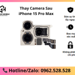 Thay Camera Sau iPhone 15 Pro Max