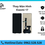 Thay màn hình Xiaomi 17