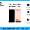 Thay màn hình Xiaomi 17 Pro